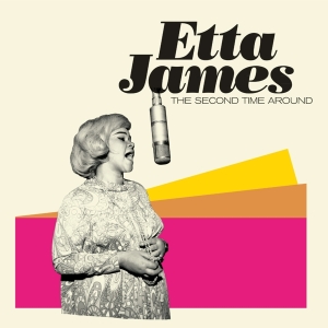 Etta James - Second Time Around / Miss Etta James in the group CD / Blues,Jazz at Bengans Skivbutik AB (3921506)