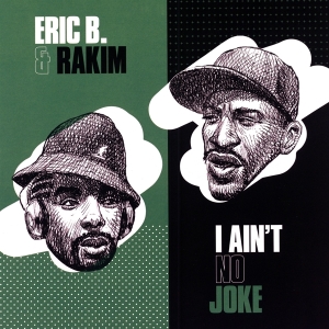 Eric B. & Rakim - I Ain't No Joke in the group VINYL / Hip Hop-Rap at Bengans Skivbutik AB (3922303)