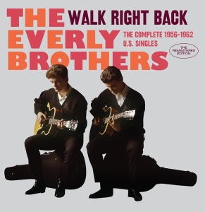 Everly Brothers - Walk Right Back/ The Complete 1956-1962 U.S. Singles in the group CD / Pop-Rock,Övrigt at Bengans Skivbutik AB (3922422)