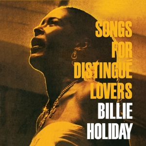 Billie Holiday - Songs For Distingué Lovers in the group CD / Jazz at Bengans Skivbutik AB (3922547)