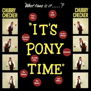 Chubby Checker - It's Pony Time in the group VINYL / Pop-Rock,Övrigt at Bengans Skivbutik AB (3922553)