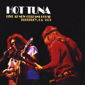 Hot Tuna - Live At New Orleans House, Berkeley CA 9 in the group CD / Pop-Rock at Bengans Skivbutik AB (3922567)