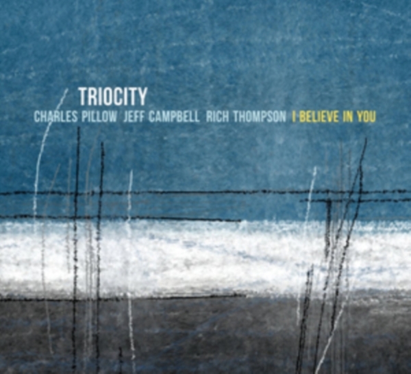 Triocity - I Believe In You -Digi- in the group OTHER / Övrigt / at Bengans Skivbutik AB (3922620)