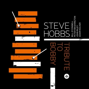 Hobbs Steve - Tribute To Bobby Hutcherson in the group CD / Jazz at Bengans Skivbutik AB (3922748)