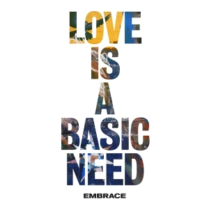 Embrace - Love Is A Basic Need in the group CD / Pop-Rock at Bengans Skivbutik AB (3922918)