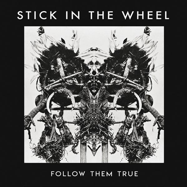 Stick In The Wheel - Follow Them True in the group CD / Bestsellers at Bengans Skivbutik AB (3922932)