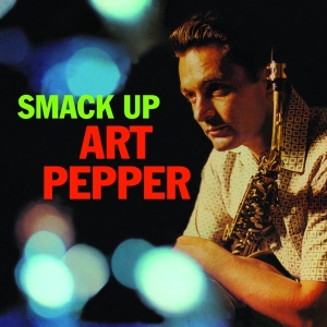 Art Pepper - Smack Up in the group CD / Jazz at Bengans Skivbutik AB (3922947)