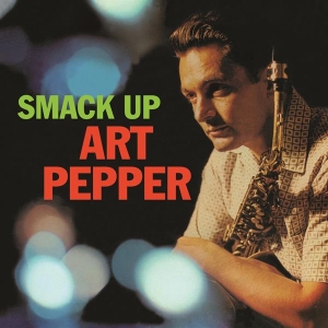 Art Pepper - Smack Up in the group CD / Jazz at Bengans Skivbutik AB (3922947)