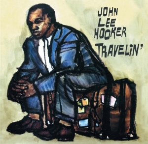 John Lee Hooker - Travelin'/I'm John Lee Hooker in the group CD / Blues,Jazz at Bengans Skivbutik AB (3923033)