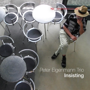 Eigenmann Peter -Trio- - Insisting in the group CD / Jazz at Bengans Skivbutik AB (3923151)