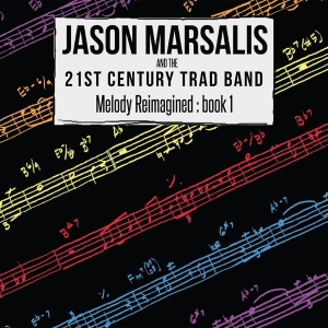 Marsalis Jason - Melody Reimagined - Book 1 in the group CD / Jazz at Bengans Skivbutik AB (3923156)