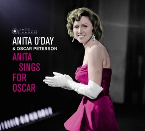 O'day Anita & Oscar Peterson - Anita Sings For Oscar/Anita Sings The Wi in the group CD / Jazz at Bengans Skivbutik AB (3923157)