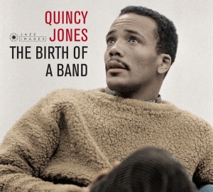 Jones Quincy - Birth Of A Band/Big Band Bossa Nova in the group CD / Pop-Rock,Övrigt at Bengans Skivbutik AB (3923159)