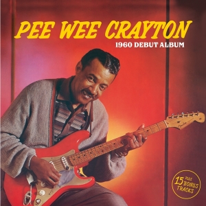 Pee Wee Crayton - Pee Wee Crayton in the group CD / Blues,Jazz at Bengans Skivbutik AB (3923211)