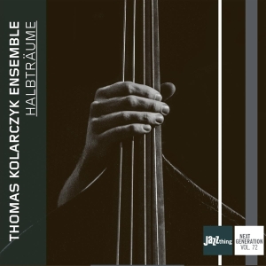 Thomas -Ensemble- Kolarczyk - Halbtraume in the group CD / Jazz at Bengans Skivbutik AB (3923219)