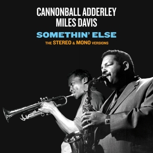Cannonball Adderley & Miles Davis - Somethin' Else in the group CD / Jazz at Bengans Skivbutik AB (3923293)