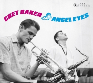 Baker Chet - Angel Eyes in the group CD / Jazz at Bengans Skivbutik AB (3923483)