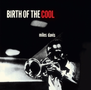 Miles Davis - Birth Of The Cool in the group CD / Jazz at Bengans Skivbutik AB (3923500)