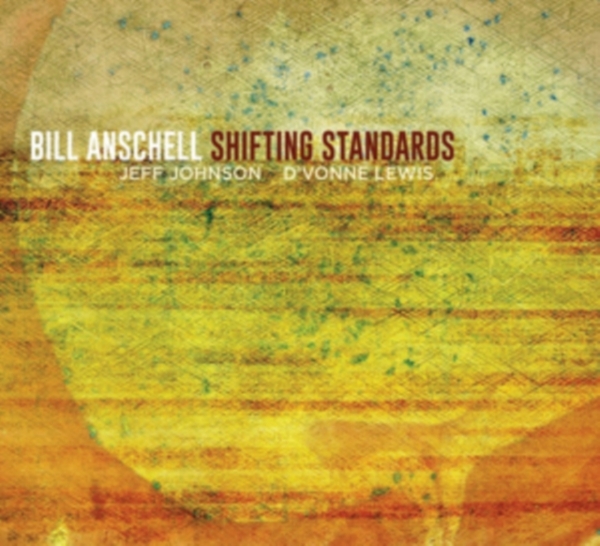 Bill Anschell - Shifting Standards -Digi- in the group CD / Bestsellers at Bengans Skivbutik AB (3923545)