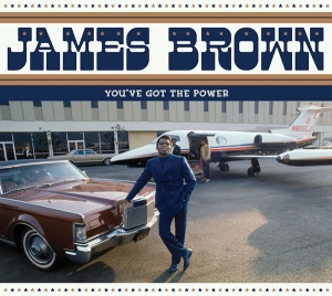 James Brown - You've Got The Power in the group CD / RnB-Soul at Bengans Skivbutik AB (3923565)