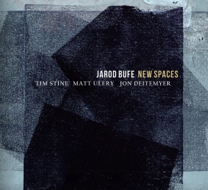 Jarod Bufe - New Spaces in the group CD / Jazz at Bengans Skivbutik AB (3923591)