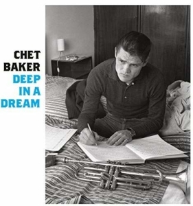 Chet Baker - Deep In A Dream -Remast- in the group CD / Jazz at Bengans Skivbutik AB (3923675)