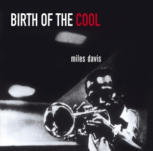 Miles Davis - Birth Of The Cool in the group CD / Jazz at Bengans Skivbutik AB (3923739)