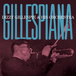 Gillespie Dizzy & His Orchestra - Gillespiana in the group CD / Jazz at Bengans Skivbutik AB (3923750)