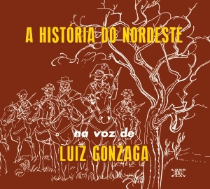 Luiz Gonzaga - A Historia Do Nordeste in the group CD / Elektroniskt,World Music at Bengans Skivbutik AB (3923819)