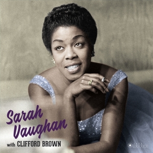 Sarah Vaughan - Sarah Vaughan With Clifford Brown in the group CD / Jazz at Bengans Skivbutik AB (3923843)