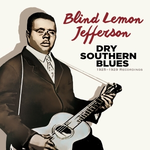 Jefferson Blind Lemon - Dry Southern Blues: 1925-1929 Recordings in the group CD / Blues,Jazz at Bengans Skivbutik AB (3923867)