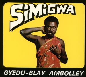 Gyedu-Blay Ambolley - Simigwa in the group CD / Elektroniskt,World Music at Bengans Skivbutik AB (3923876)