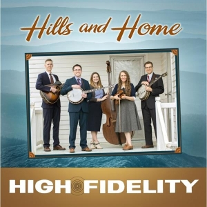 High Fidelity - Hills And Home in the group CD / Country,Jazz at Bengans Skivbutik AB (3923885)