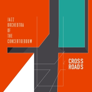 Jazz Orchestra Of The Concertgebouw - Crossroads in the group VINYL / Jazz at Bengans Skivbutik AB (3923905)