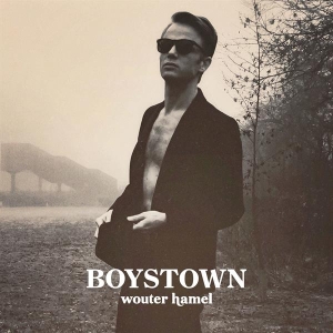 Hamel Wouter - Boys Town in the group CD / Pop-Rock,Övrigt at Bengans Skivbutik AB (3924121)