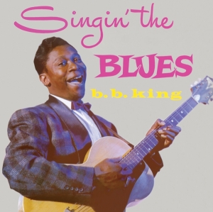 B.B. King - Singin' The Blues in the group CD / Blues,Jazz at Bengans Skivbutik AB (3924146)