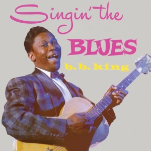 B.B. King - Singin' The Blues/More B.B. King in the group CD / Blues,Jazz at Bengans Skivbutik AB (3924146)