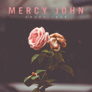 Mercy John - Cruel Love in the group VINYL / Country at Bengans Skivbutik AB (3924191)