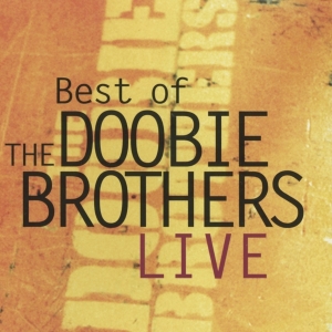 Doobie Brothers - Best Of Live in the group CD / Pop-Rock at Bengans Skivbutik AB (3924242)