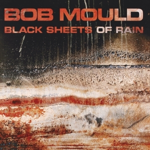 Bob Mould - Black Sheets Of Rain in the group CD / Pop-Rock at Bengans Skivbutik AB (3924250)