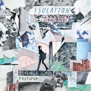 Isolation Berlin - Berliner Schule/Protopop in the group CD / Pop-Rock at Bengans Skivbutik AB (3924278)