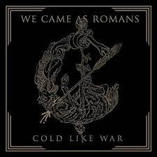 We Came As Romans - Cold Like War in the group CD / Hårdrock at Bengans Skivbutik AB (3924291)