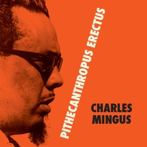 Mingus Charles - Pithecantropus Erectus in the group VINYL / Jazz at Bengans Skivbutik AB (3924364)