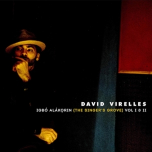 Virelles David - Igbo Alakorin (The Singer's Grove) Vol.  in the group OTHER / Övrigt /  at Bengans Skivbutik AB (3924933)