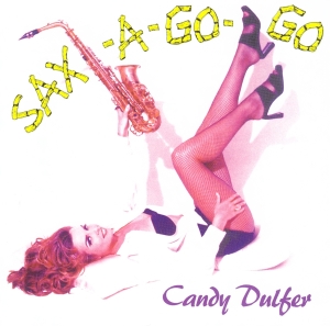 Candy Dulfer - Sax-A-Go-Go in the group CD / Jazz at Bengans Skivbutik AB (3924937)