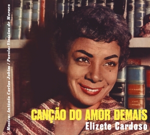 Elizete Cardoso - Cancao Do Amor Demais in the group CD / Elektroniskt,World Music at Bengans Skivbutik AB (3925103)