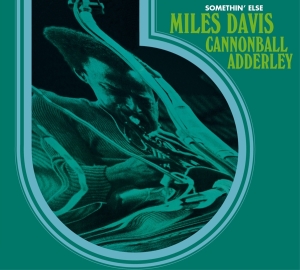 Davis Miles & Cannonball Adderley - Somethin' Else in the group CD / Jazz at Bengans Skivbutik AB (3925107)