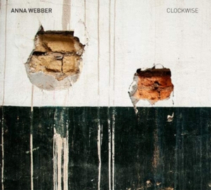 Webber Anna - Clockwise in the group OTHER / Övrigt /  at Bengans Skivbutik AB (3925219)