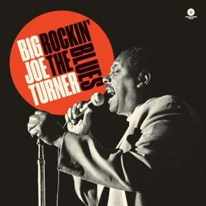 Turner Big Joe - Rockin' The Blues in the group VINYL / Pop-Rock,RnB-Soul,Övrigt at Bengans Skivbutik AB (3925229)