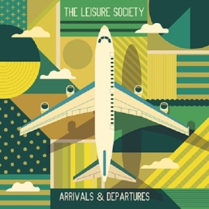 Leisure Society - Arrivals & Departures in the group CD / Pop-Rock,Övrigt at Bengans Skivbutik AB (3925290)